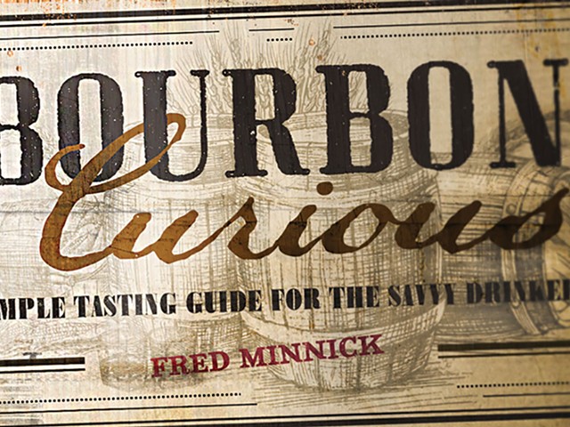 &#145;Bourbon Curious&#146; is a transparent look at whiskey for enthusiasts and beginners