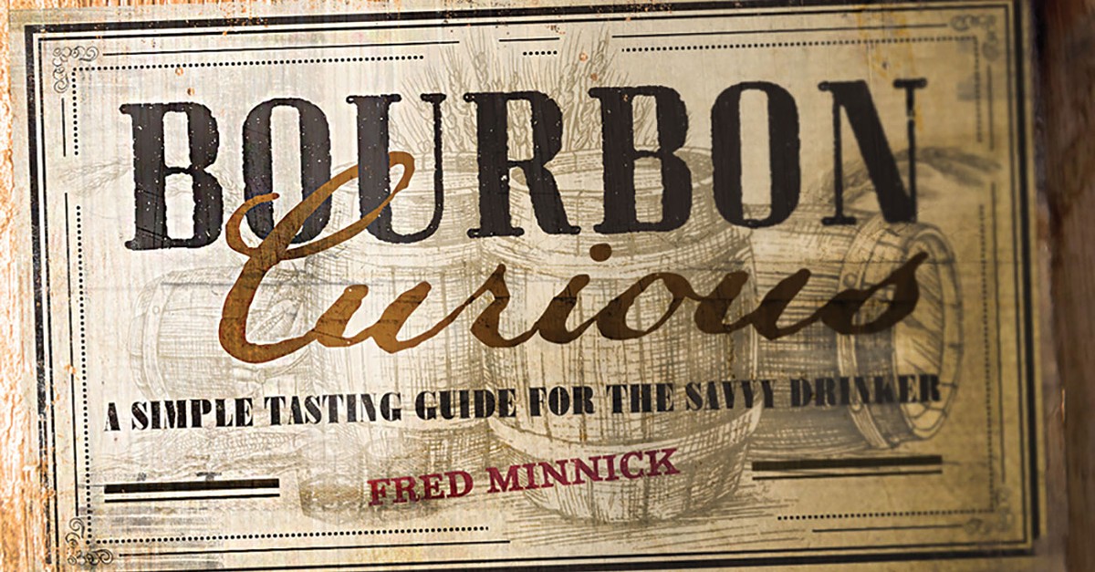 &#145;Bourbon Curious&#146; is a transparent look at whiskey for enthusiasts and beginners
