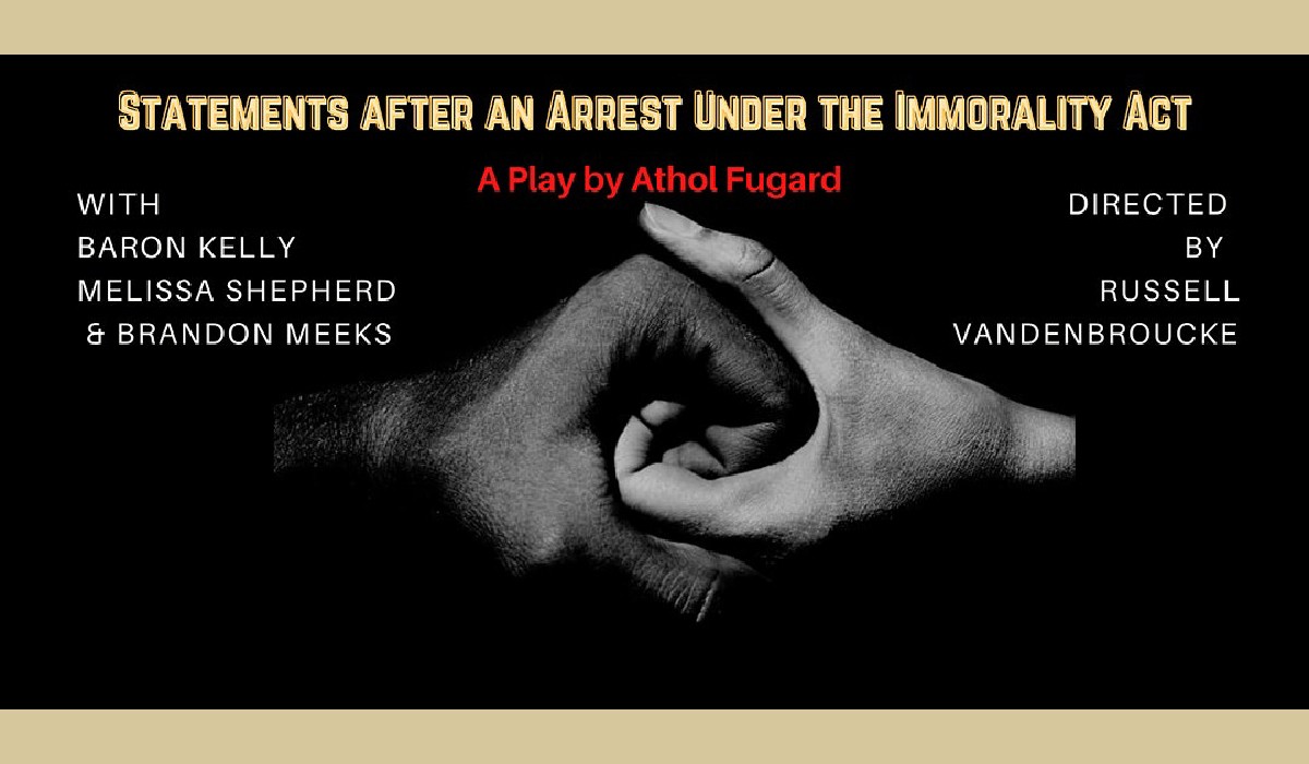 UofL&#146;s Department of Theatre Arts presents a virtual reading of "Statements After an Arrest Under the Immorality Act."