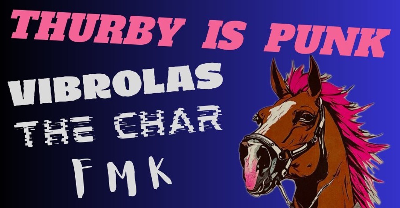 Thurby is Punk featuring: The Vibrolas, The Char, and FMKThursay, May 2Zanzabar | 2100 South Preston St . | $15 | 8 p.m. | Ages 18 and up
A trio of punk power trios, all with inventive aggressive guitarists, badass women bassists, and positively propulsive drummers. The mighty Vibrolas, led by power couple Chris Hosner and Leila Coppala, bring their Kentucky-fried, high octane, fully-leaded burnout, greasy-riff punk into the city for the bash. The Char throws down the electrifying upbeat and fun trash punk that “Rocks fucking balls” with edgy originals and front-man Chuck Baxter’s nuggets from Louisville’s acclaimed alternative scene. FMK may be the hardest working band in Louisville, combining garage punk energy with comedy and chaotic shenanigans to fuck, marry, AND kill everyone.