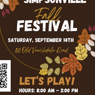 Simpsonville Fall Festival Saturday 9/14106 Old Veechdale Rd., SimpsonvilleFamily friendly harvest festival