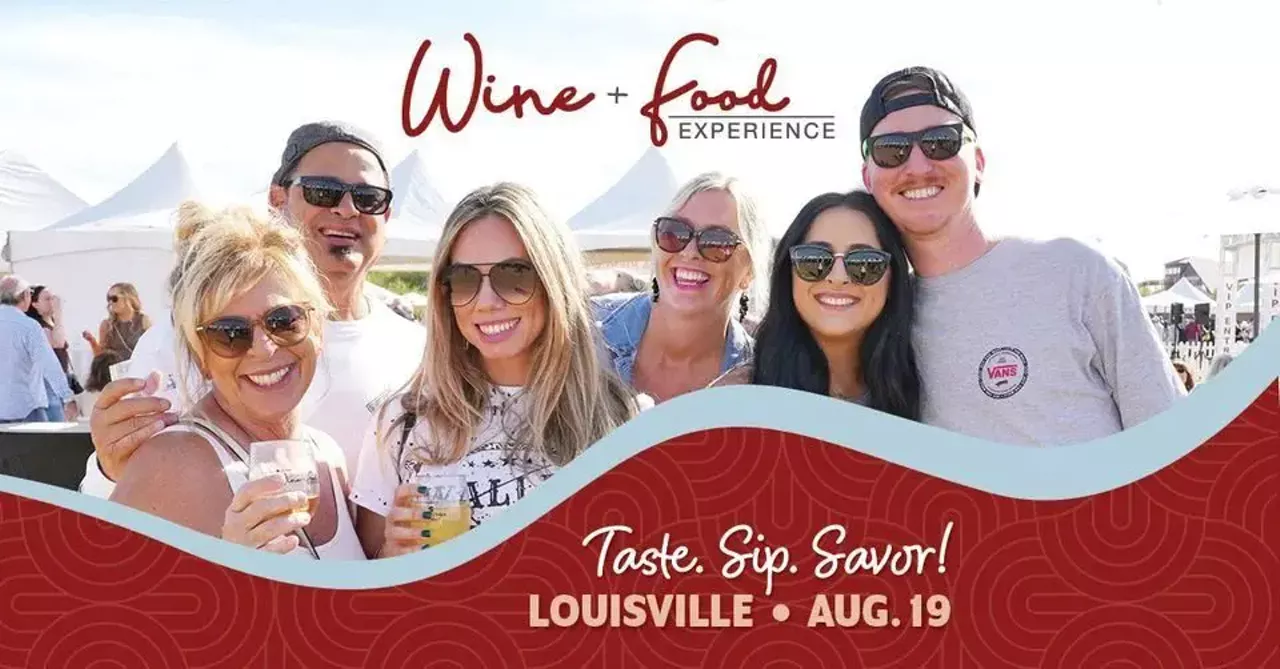 Louisville Wine and Food Experience Saturday 10/5Louisville Waterfront Park, 129 River Rd.Food and wine festival