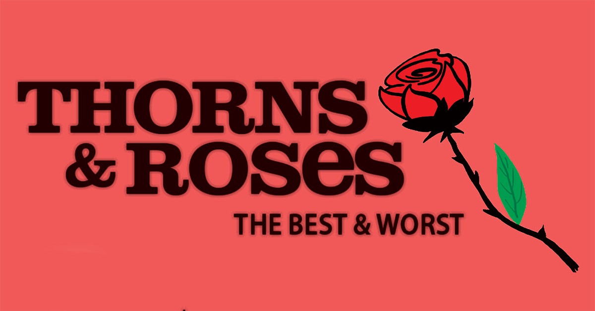 Thorns & Roses: The Best & Worst (6/1)