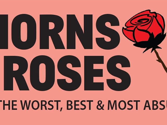Thorns & Roses: The Worst, Best & Most Absurd