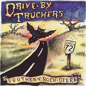 Revisiting Drive-By Truckers&#146; Southern Rock Opera