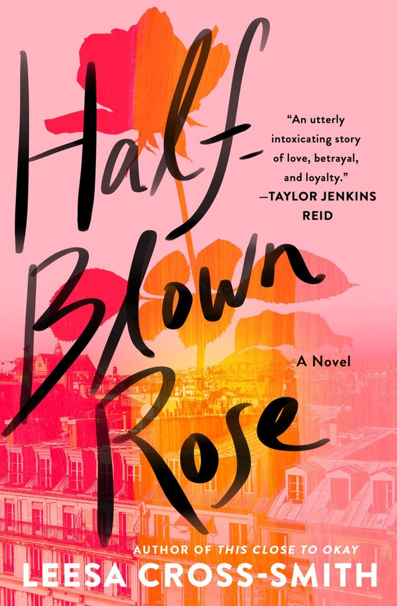 Book Excerpt: &#147;Half Blown Rose&#148; By Leesa Cross-Smith, Which Releases On Paperback April 18