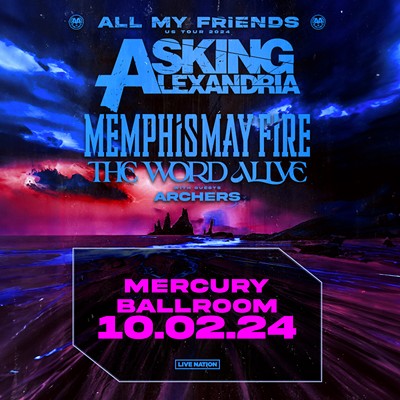 Win Tickets: 2 Tickets to see Asking Alexandria w/ Memphis May Fire, The Word Alive at Mercury Ballroom | 10.2.24